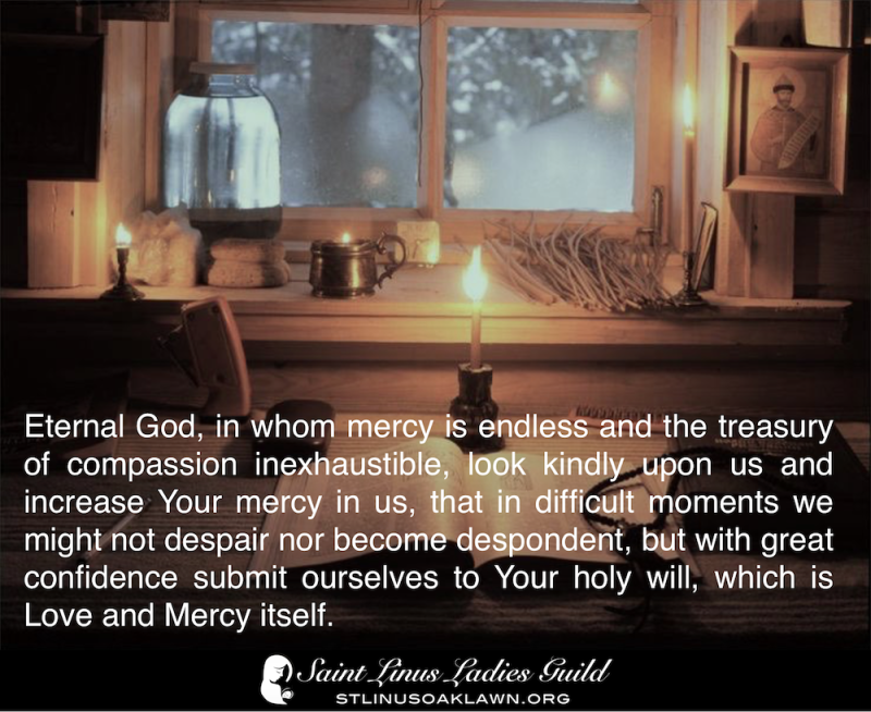 Eternal God in whom mercy is endless